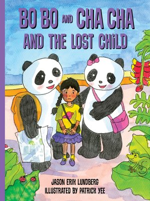 cover image of Bo Bo and Cha Cha and the Lost Child
